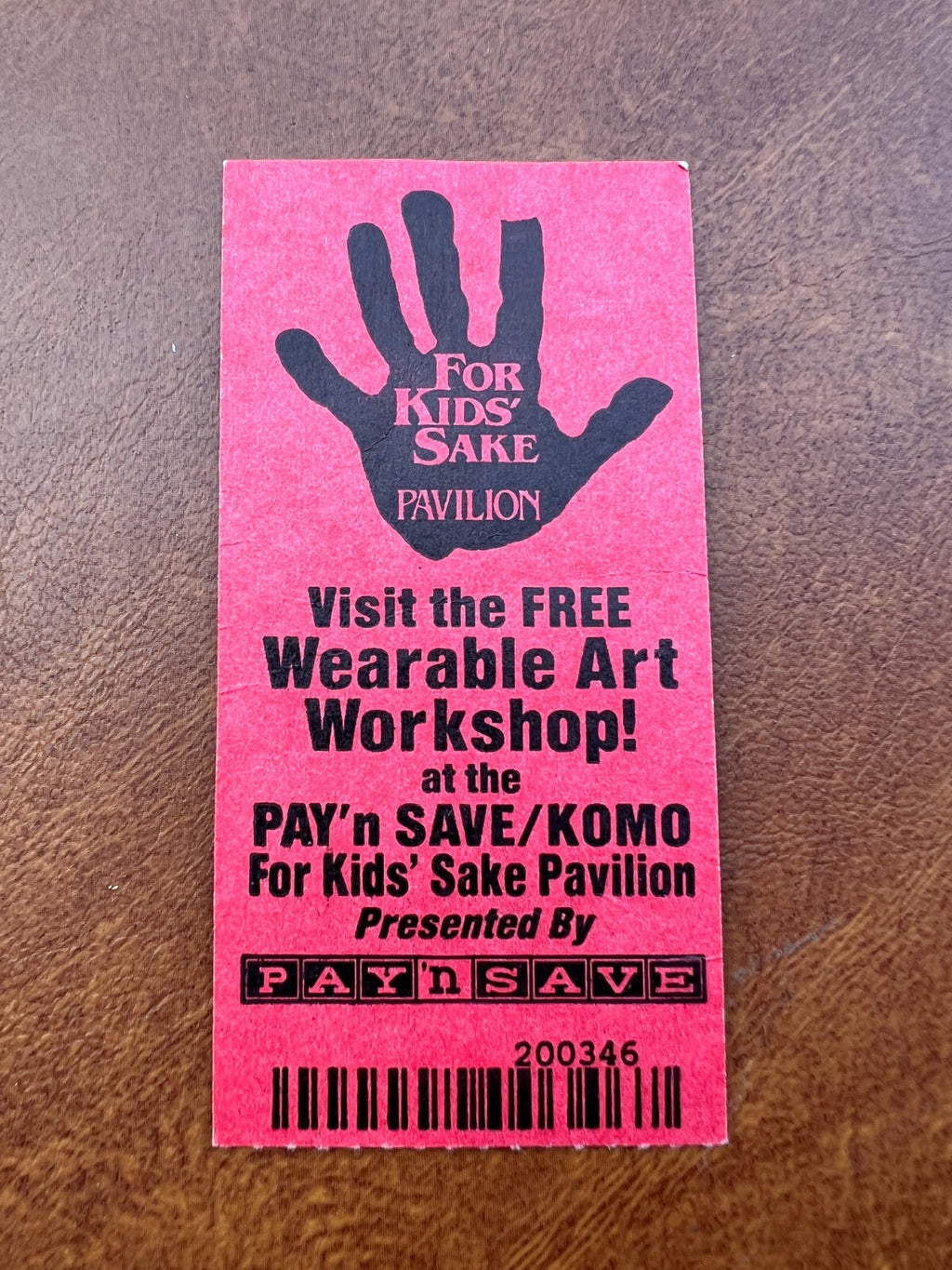 For Kids' Sake Pavilion Pay'n Save Ticket Stub