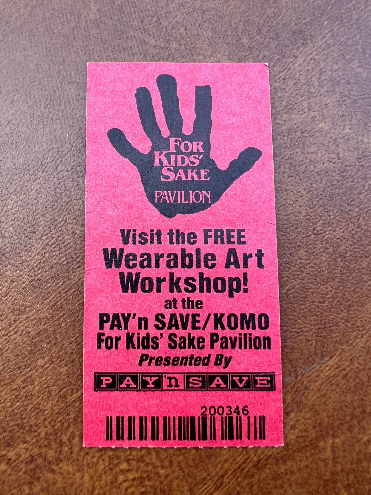 For Kids' Sake Pavilion Pay'n Save Ticket Stub