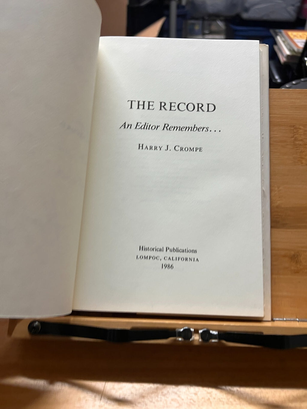 The Record: An Editor Remembers - Harry J. Crompe 1986 HC SIGNED